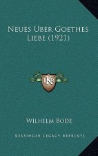 Neues Uber Goethes Liebe (1921)