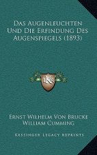 Das Augenleuchten Und Die Erfindung Des Augenspiegels (1893)