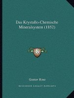 Das Krystallo-Chemische Mineralsystem (1852)