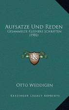 Aufsatze Und Reden: Gesammelte Kleinere Schriften (1902)