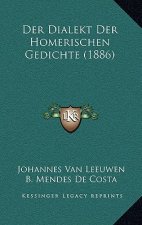 Der Dialekt Der Homerischen Gedichte (1886)