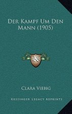 Der Kampf Um Den Mann (1905)