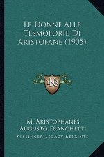 Le Donne Alle Tesmoforie Di Aristofane (1905)