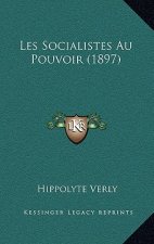 Les Socialistes Au Pouvoir (1897)