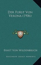 Der Furst Von Verona (1906)