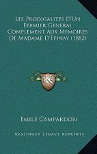 Les Prodigalites D'Un Fermier General Complement Aux Memoires De Madame D'Epinay (1882)