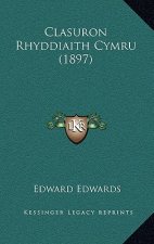 Clasuron Rhyddiaith Cymru (1897)