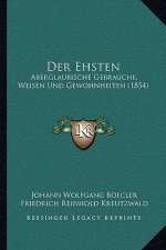 Der Ehsten: Aberglaubische Gebrauche, Weisen Und Gewohnheiten (1854)