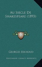 Au Siecle De Shakespeare (1893)