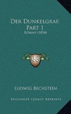 Der Dunkelgraf, Part 1: Roman (1854)