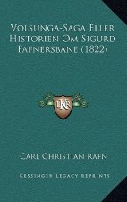 Volsunga-Saga Eller Historien Om Sigurd Fafnersbane (1822)