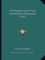 Das Saugadersystem Vom Anatomischen Standpunkte (1861)