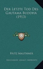 Der Letzte Tod Des Gautama Buddha (1913)