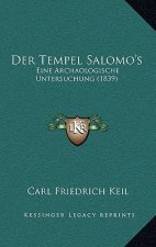 Der Tempel Salomo's: Eine Archaologische Untersuchung (1839)