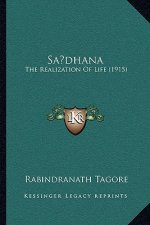 Sa dhana: The Realization Of Life (1915)