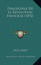 Philosophie De La Revolution Francaise (1892)