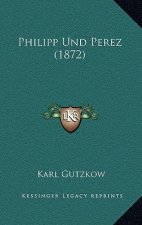 Philipp Und Perez (1872)