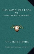 Das Ratsel Der Edda V1: Und Der Arische Urglaube (1922)