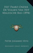Het Paard Onder De Volken Van Het Maleische Ras (1894)
