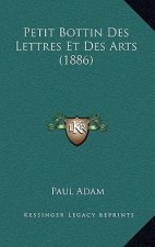 Petit Bottin Des Lettres Et Des Arts (1886)