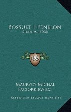 Bossuet I Fenelon: Studyum (1908)