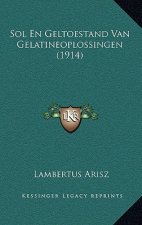 Sol En Geltoestand Van Gelatineoplossingen (1914)