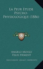 La Peur Etude Psycho-Physiologique (1886)