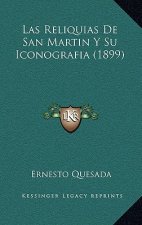 Las Reliquias De San Martin Y Su Iconografia (1899)