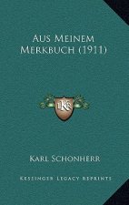 Aus Meinem Merkbuch (1911)