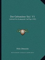 Der Gebundene Styl. V1: Lehrbuch Fur Kontrapunkt Und Fuge (1902)