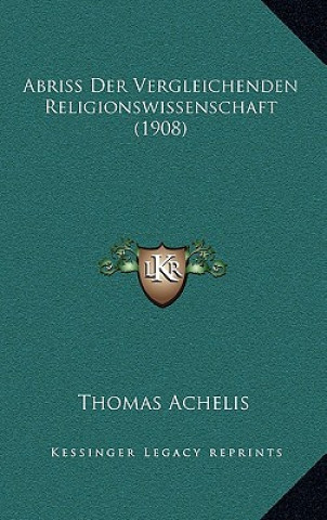 Abriss Der Vergleichenden Religionswissenschaft (1908)