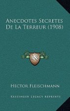 Anecdotes Secretes De La Terreur (1908)