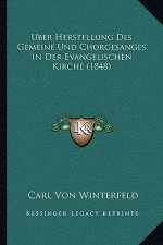 Uber Herstellung Des Gemeine Und Chorgesanges In Der Evangelischen Kirche (1848)