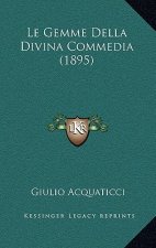 Le Gemme Della Divina Commedia (1895)