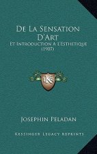 De La Sensation D'Art: Et Introduction A L'Esthetique (1907)