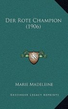 Der Rote Champion (1906)
