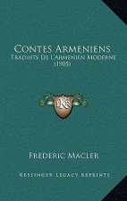 Contes Armeniens: Traduits De L'Armenien Moderne (1905)