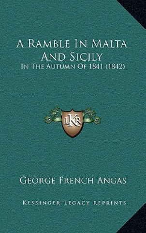 A Ramble In Malta And Sicily: In The Autumn Of 1841 (1842)