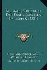 Beitrage Zur Kritik Der Franzosischen Karlsepen (1881)
