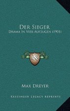 Der Sieger: Drama In Vier Aufzugen (1901)
