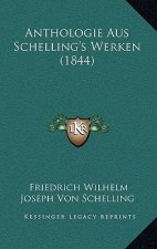 Anthologie Aus Schelling's Werken (1844)