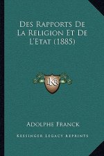Des Rapports De La Religion Et De L'Etat (1885)
