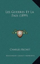 Les Guerres Et La Paix (1899)