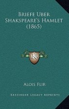 Briefe Uber Shakspeare's Hamlet (1865)