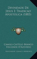 Divindade De Jesus E Tradicao Apostolica (1883)