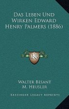 Das Leben Und Wirken Edward Henry Palmers (1886)