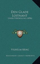 Den Glade Loitnant: Lyrisk Fortaelling (1896)