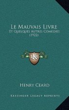 Le Mauvais Livre: Et Quelques Autres Comedies (1922)