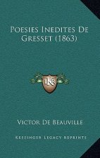 Poesies Inedites De Gresset (1863)