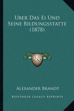 Uber Das Ei Und Seine Bildungsstatte (1878)